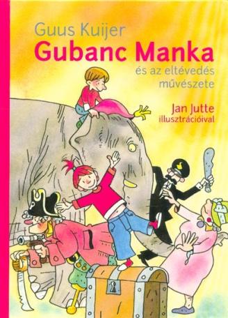 Gubanc Manka és az eltévedés művészete