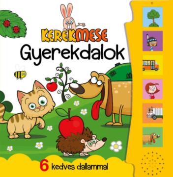 Kerekmese: Gyerekdalok - HANGOSKÖNYV