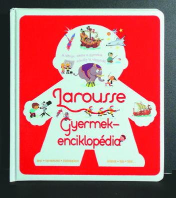 Gyermekenciklopédia - Larousse