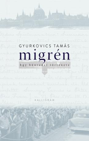 Migrén - Egy bűntudat története (új kiadás)