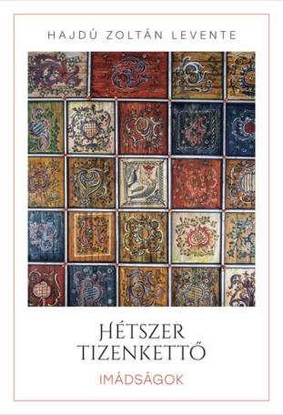 Hétszer tizenkettő - Imádságok