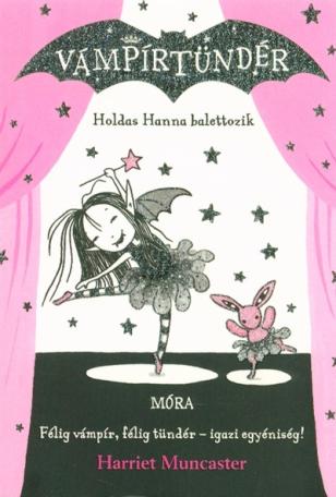 Holdas Hanna balettozik - Vámpírtündér sorozat 4.
