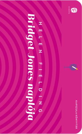 Bridget Jones naplója - Európa Kapszula Könyvtár