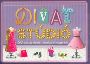 Divat stúdió - 50 divatos darab - készítsd el magadnak!
