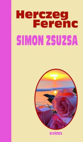Simon Zsuzsa - Herczeg Ferenc életmű sorozata