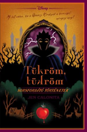 Tükröm, tükröm - Sorsfordító történetek Tükröm, tükröm - Sorsfordító történetek