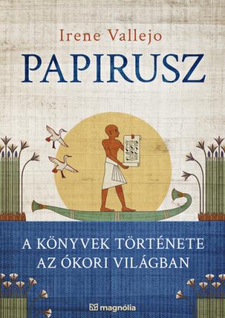 Papirusz - A könyvek története az ókori világban