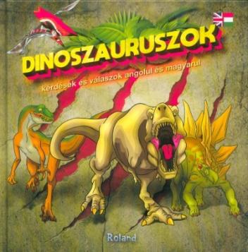 Dinoszauruszok - Kérdések és válaszok angolul és magyarul