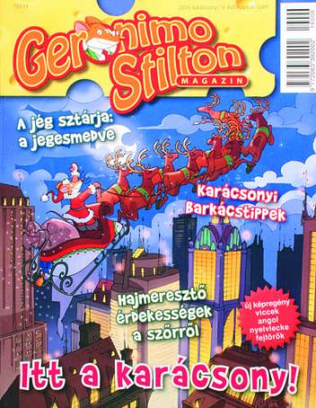 Geronimo Stilton magazinok: Extraegeres ünnepeket! + Itt a karácsony!