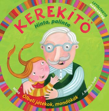 Kerekítő. Hinta, palinta