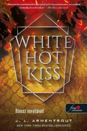 White Hot Kiss - Perzselő csók - Komor elemek 1.
