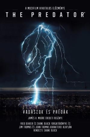 The Predator: Vadászok és prédák - A mozifilm hivatalos előzménye