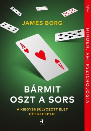 Bármit oszt a sors - A kiegyensúlyozott élet hét receptje - MAP-sorozat