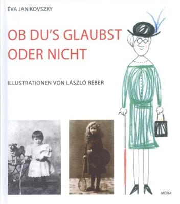 Ob du's glaubst oder nicht /Akár hiszed, akár nem - német