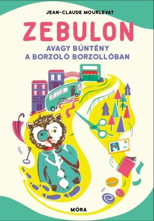 Zebulon, avagy bűntény a Borzoló Borzollóban