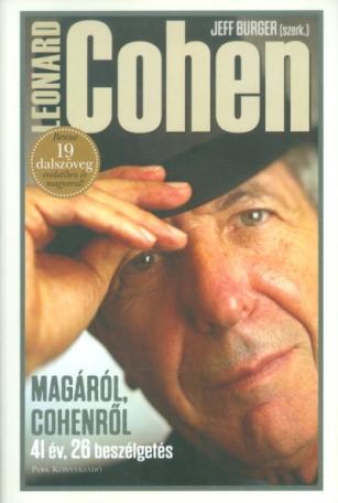 Leonard Cohen /Magáról, Cohenről - 41 év, 26 beszélgetés