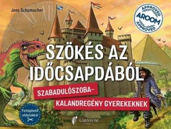 Szökés az időcsapdából - Szabadulószoba-kalandregény gyerekeknek!