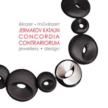 Concordia contrariorum - Ékszer-művészet - Ars Poetica