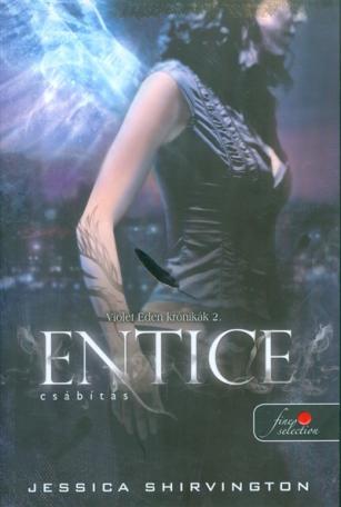 Entice - Csábítás /Violet Eden krónikák 2.