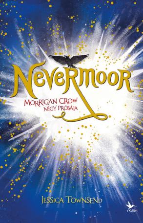 Nevermoor 1. - Morrigan Crow négy próbája (4. kiadás)