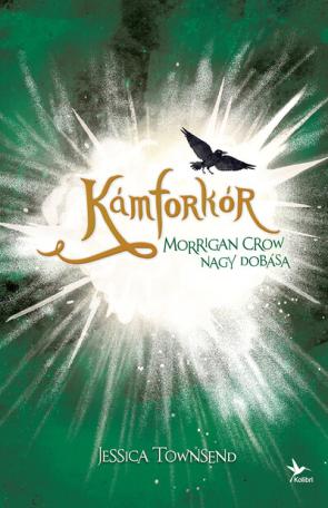 Nevermoor 3. - Kámforkór - Morrigan Crow nagy dobása