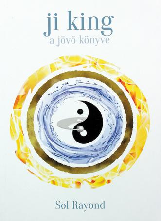 Ji king - a jövő könyve