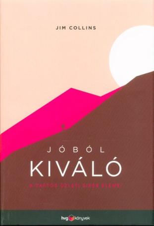 Jóból kiváló - A tartós üzleti siker elemei (új kiadás)