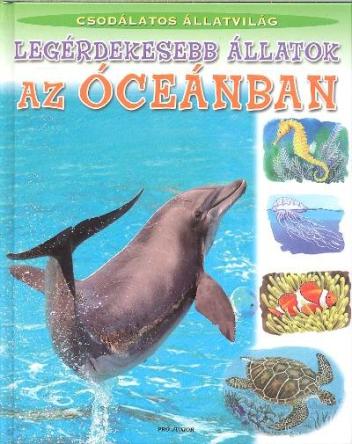 Legérdekesebb állatok az óceánban /Csodálatos állatvilág