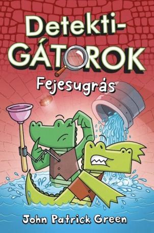 DetektiGátorok 2. - Fejesugrás (képregény)