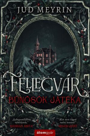 Fellegvár - Bűnösök játéka (éldekorált)