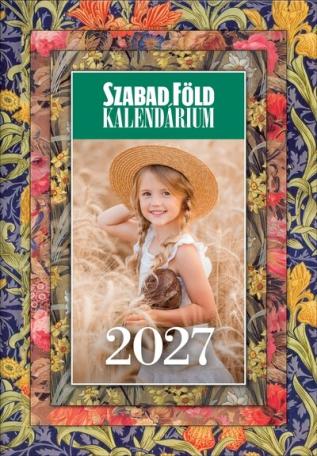 Szabad Föld Kalendárium 2027 + ajándék falinaptárral Szabad Föld Kalendárium 2027 + ajándék falinaptárral
