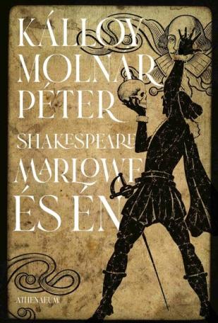 Shakespeare, Marlowe és én