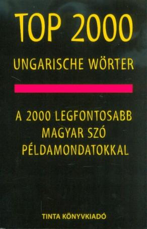 Top 2000 ungarische Wörter - A 2000 legfontosabb magyar szó példamondatokkal