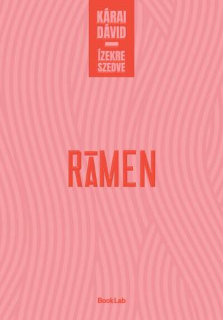 Rámen - Ízekre szedve