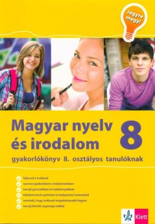 Magyar nyelv és irodalom 8 - Gyakorlókönyv 8. osztályos tanulóknak