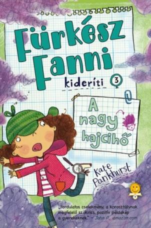 Fürkész Fanni kideríti 3. - A nagy hajcihő