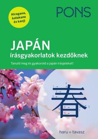 PONS JAPÁN írásgyakorlatok kezdőknek - Lépésről lépésre, vonásról vonásra. Tanuld meg a hiragana és katakana szótagírást – az eg