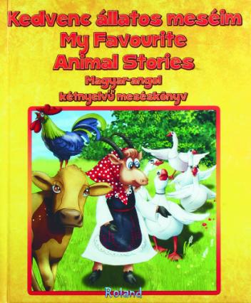 Kedvenc állatos meséim - My favourite animal stories