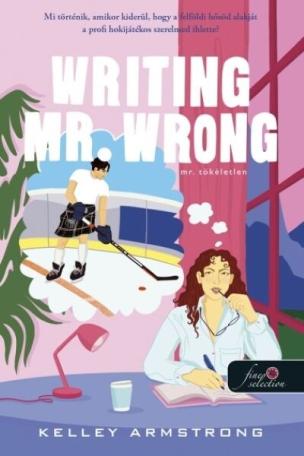 Writing Mr. Wrong - Mr. Tökéletlen