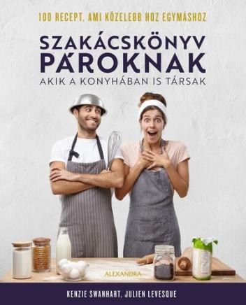 Szakácskönyv pároknak - akik a konyhában is társak