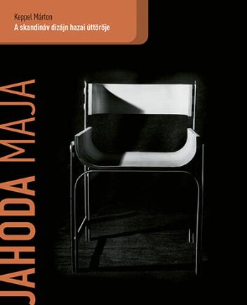 Jahoda Maja - A skandináv dizájn hazai úttörője