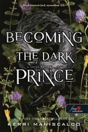 Becoming the Dark Prince - A sötét herceg - Hasfelmetsző Jack nyomában 3,5 Becoming the Dark Prince - A sötét herceg - Hasfelmetsző Jack nyomában 3,5