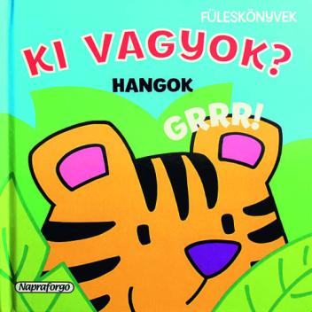 Ki vagyok? Hangok