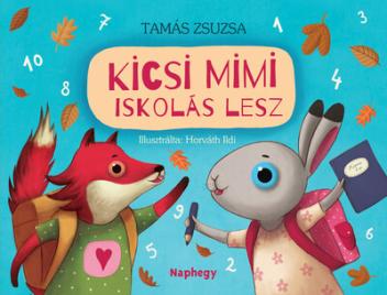 Kicsi Mimi iskolás lesz (új kiadás)