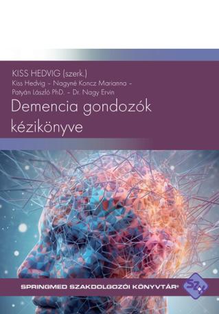 Demencia gondozók kézikönyve (2. kiadás) - SpringMed Szakdolgozói könyvtár