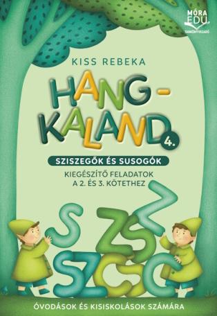 Hangkaland 4. - Sziszegők és susogók - Kiegészítő feladatok a 2. és 3. kötethez