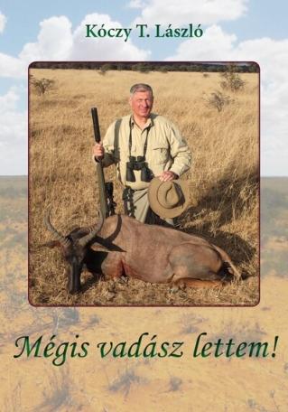 Mégis vadász lettem!