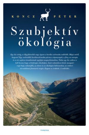 Szubjektív ökológia - Az ökológiai gondolat Szubjektív ökológia - Az ökológiai gondolat