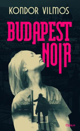 Budapest Noir (új kiadás).