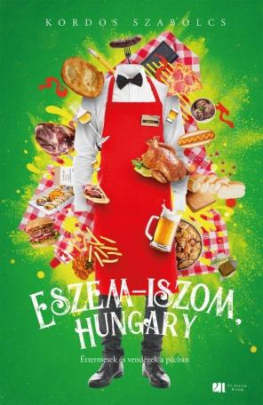 Eszem-iszom, Hungary - Éttermesek és vendégek a pácban